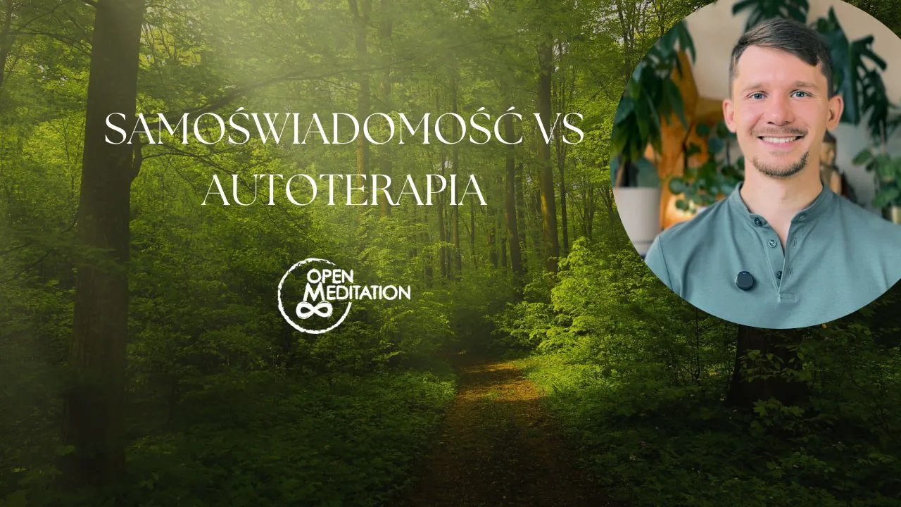 Samoświadomość vs Autoterapia