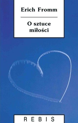 O SZTUCE MIŁOŚCI