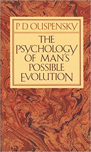 THE PSYCHOLOGY OF MAN’S POSSIBLE EVOLUTION